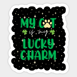 my cat is my lucky charm - st patrick day Sticker